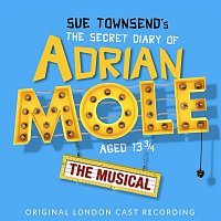 4Original London Cast of The Secret Diary of Adrian Mole Aged 13 3, 4 – The Secret Diary of Adrian Mole Aged 13 3/4 - The Musical (Original London Cast Recording)