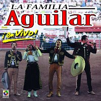 Antonio Aguilar, Pepe Aguilar, Flor Silvestre – La Familia Aguilar En Vivo [Live At The Plaza De Toro / Mexico City, MX / July 1998]