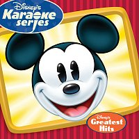 Různí interpreti – Disney's Karaoke Series: Disney's Greatest Hits