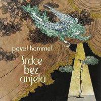 Pavol Hammel – Srdce bez anjela