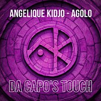 Angelique Kidjo, Da Capo – Agolo [Da Capo's Touch]