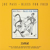 Joe Pass – Blues For Fred [Remastered 2004]