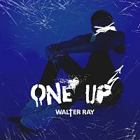 Walter Ray – One Up