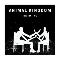 Animal Kingdom – Two By Two