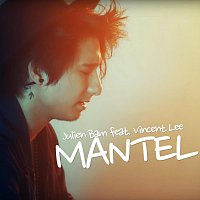 Julien Bam – Mantel (feat. Vincent Lee)