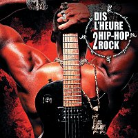 Přední strana obalu CD Dis L'Heure 2 Hip-Hop Rock
