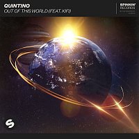 Quintino – Out Of This World (feat. KiFi) [Extended Mix]