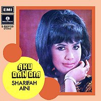 Datuk Sharifah Aini – Aku Dan Dia