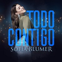 Sofía Blumer – Todo Contigo