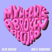 Alex Kirsch, Molly Rainford – My Heart’s A Broken Record