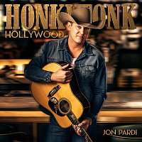 Jon Pardi – Honkytonk Hollywood