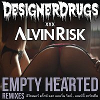 Designer Drugs, Alvin Risk – Empty Hearted (Remixes)