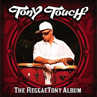 Tony Touch – The Reggaetony Album