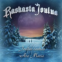 Různí interpreti – Joulun Rauhaa / Ave Maria