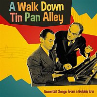 Various  Artists – A Walk Down Tin Pan Alley: Essential Songs from a Golden Era
