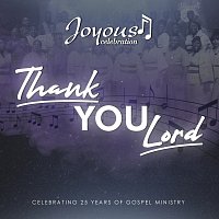 Joyous Celebration – Thank You Lord (Celebrating 25 Years Of Gospel Ministry) [Live / Edit]