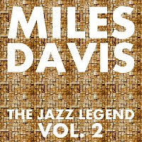 Miles Davis – The Jazz Legend Vol.  2