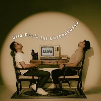 SAIVA – Gila Dunia Ini Bercandanya