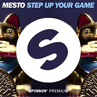 Mesto – Step Up Your Game