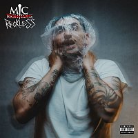 Mic Righteous – Mic Righteous: I am Reckless