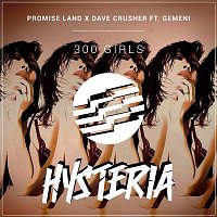 Promise Land x Dave Crusher – 300 Girls (feat. Gemeni)