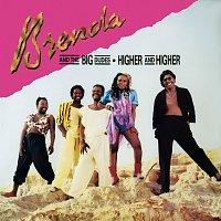 Brenda & The Big Dudes – Higher & Higher