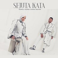 Hazrul Nizam, Diana Nazyra – Sejuta Kata