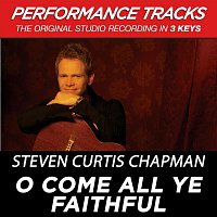 Steven Curtis Chapman – O Come All Ye Faithful [Performance Tracks]