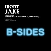 Mont Jake – Daydreaming [B-Sides]