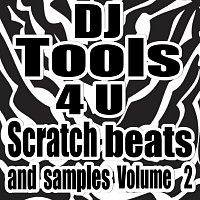 DJ Tools 4 U – Scratch beats and samples Volume 2