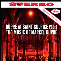 Marcel Dupré – Marcel Dupré at Saint-Sulpice, Vol. 2: Dupré [Remastered 2015]