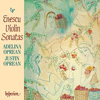 Adelina Oprean, Justin Oprean – Enescu: Violin Sonatas