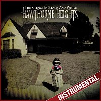 Hawthorne Heights – The Silence In Black And White [Instrumental]