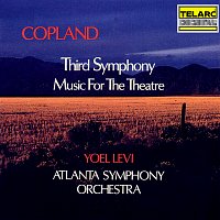 Yoel Levi, Atlanta Symphony Orchestra – Copland: Symphony No. 3 & Music for the Theatre