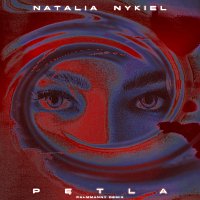 Natalia Nykiel – Pętla [Palmmanny Remix]
