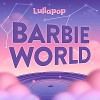 Lullapop – Barbie World