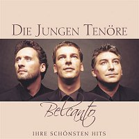 Die Jungen Tenore – Belcanto - Ihre schonsten Hits