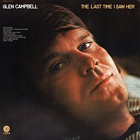 Glen Campbell – The Last Time I Saw Her