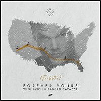 Forever Yours [Avicii Tribute]
