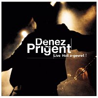 Denez Prigent – Live Holl a-gevret ! [Live]