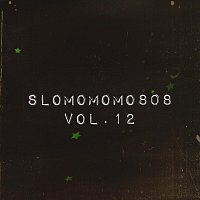 Slomomomo808, Vol. 12