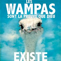 Les Wampas – Les Wampas sont la preuve que Dieu existe