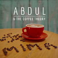 Abdul & The Coffee Theory – Mima