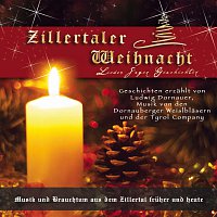 Zillertaler Weihnacht, Lieder - Sagen -  Geschichten