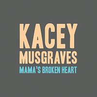 Kacey Musgraves – Mama's Broken Heart