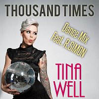 Tina WELL, R.Simon – Thousand Times (feat. R.Simon)