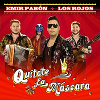 Emir Pabón, Los Rojos – Quítate La Máscara