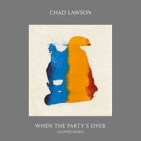 Chad Lawson – when the party’s over [Slowed Remix]