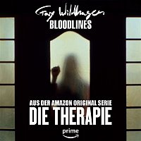 Fay Wildhagen – Bloodlines (aus der Amazon Original Serie ‘Die Therapie’)