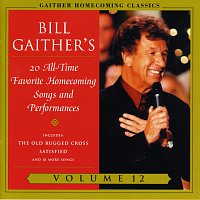 Bill & Gloria Gaither – Homecoming Classics